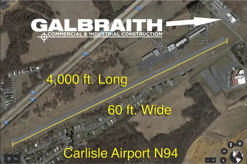 Aerial view of Carlisle Airport (N94) with runway measurements_ 4,000 ft long and 60 ft wide, and Galbraith Construction logo Aerial view of Carlisle Airport (N94) with runway measurements_ 4,000 ft long and 60 ft wide, and Galbraith Construction logo